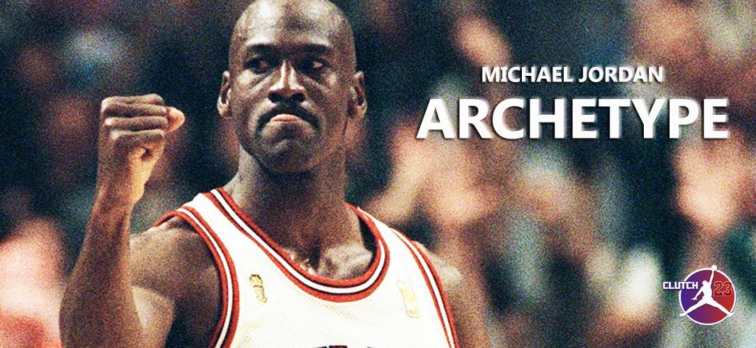 Michael Jordan - Archetype
