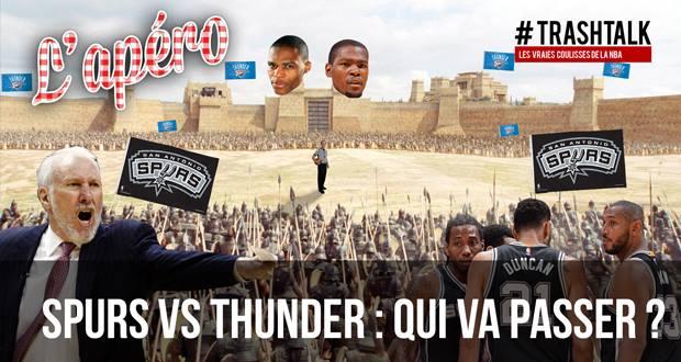 Apéro TrashTalk - Spurs vs Thunder
