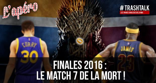 Apéro TrashTalk - Game 7 de la mort