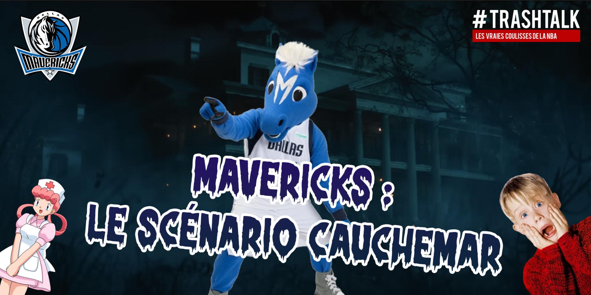 Cauchemar Mavericks