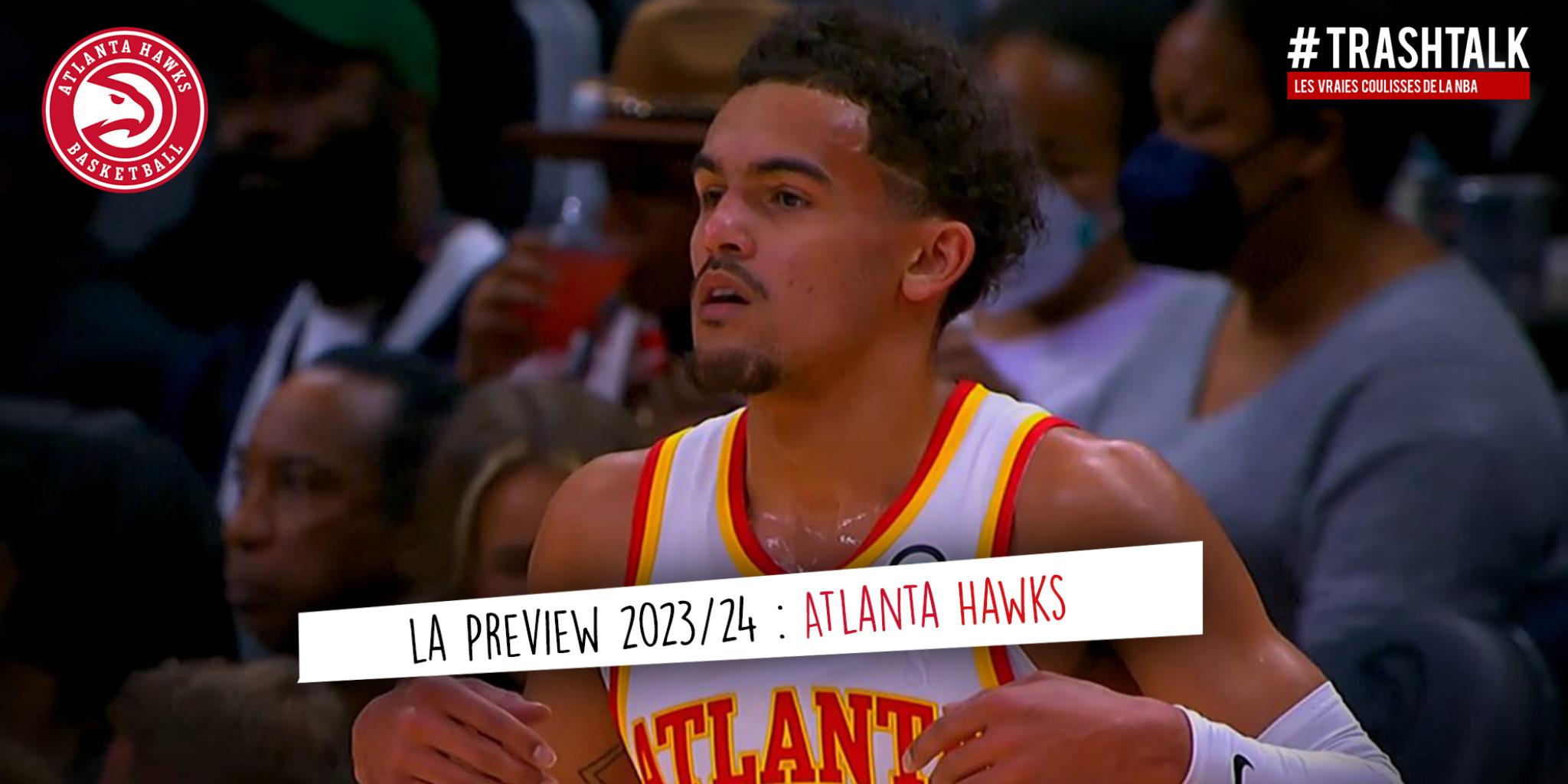 Atlanta Hawks Preview: Expectations And Predictions For The 2023-24 NBA  Season - Fadeaway World