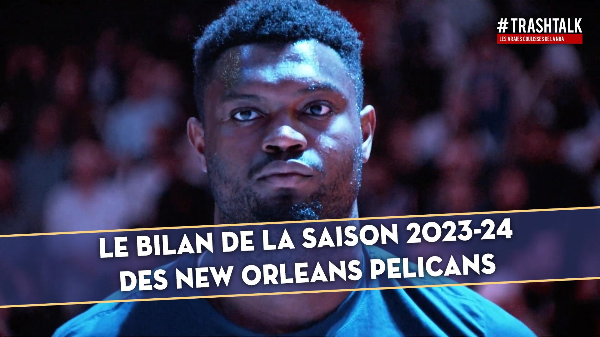 Couverture bilan New Orleans Pelicans saison 2023 2024