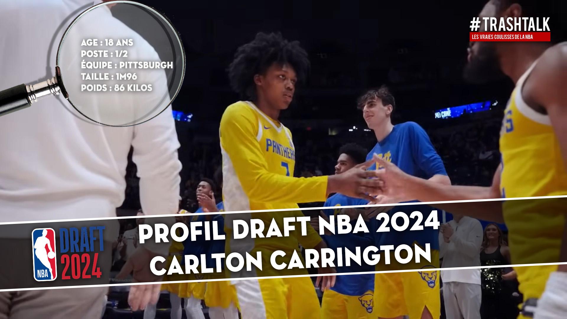 Couverture profil de Draft Carlton Carrington NBA 2024 22 juin 2024