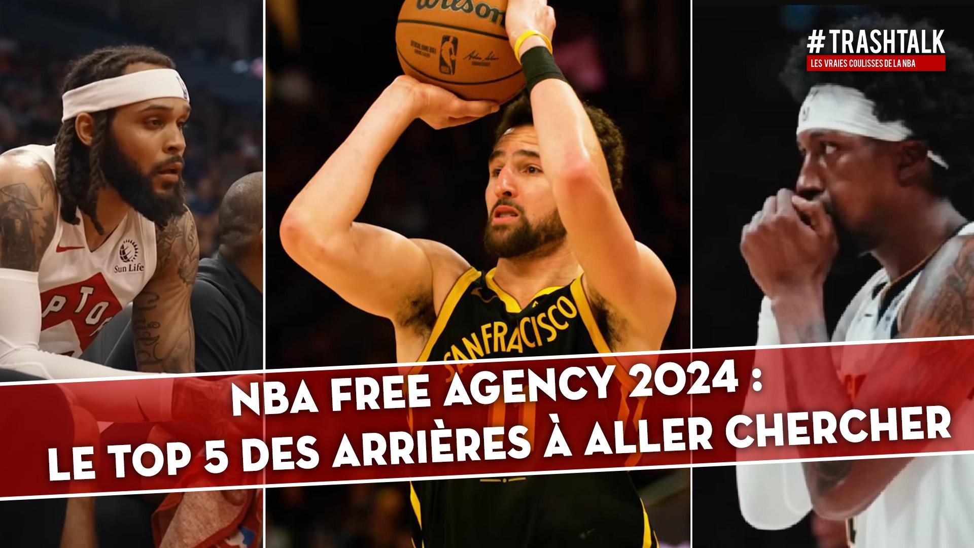 NBA Free Agency 2024 Top 5 Arrières disponibles 24 juin 2024