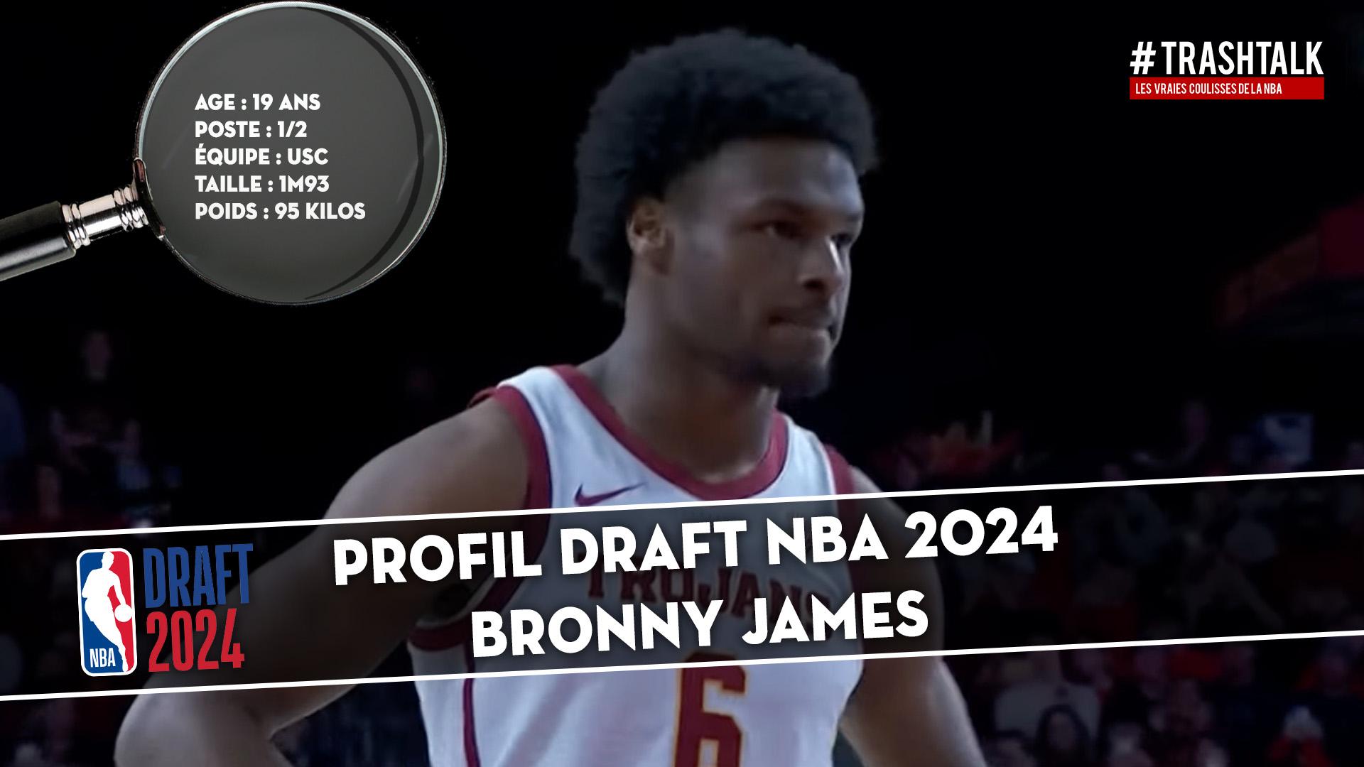 Profil Draft Bronny James 4 juin 2024