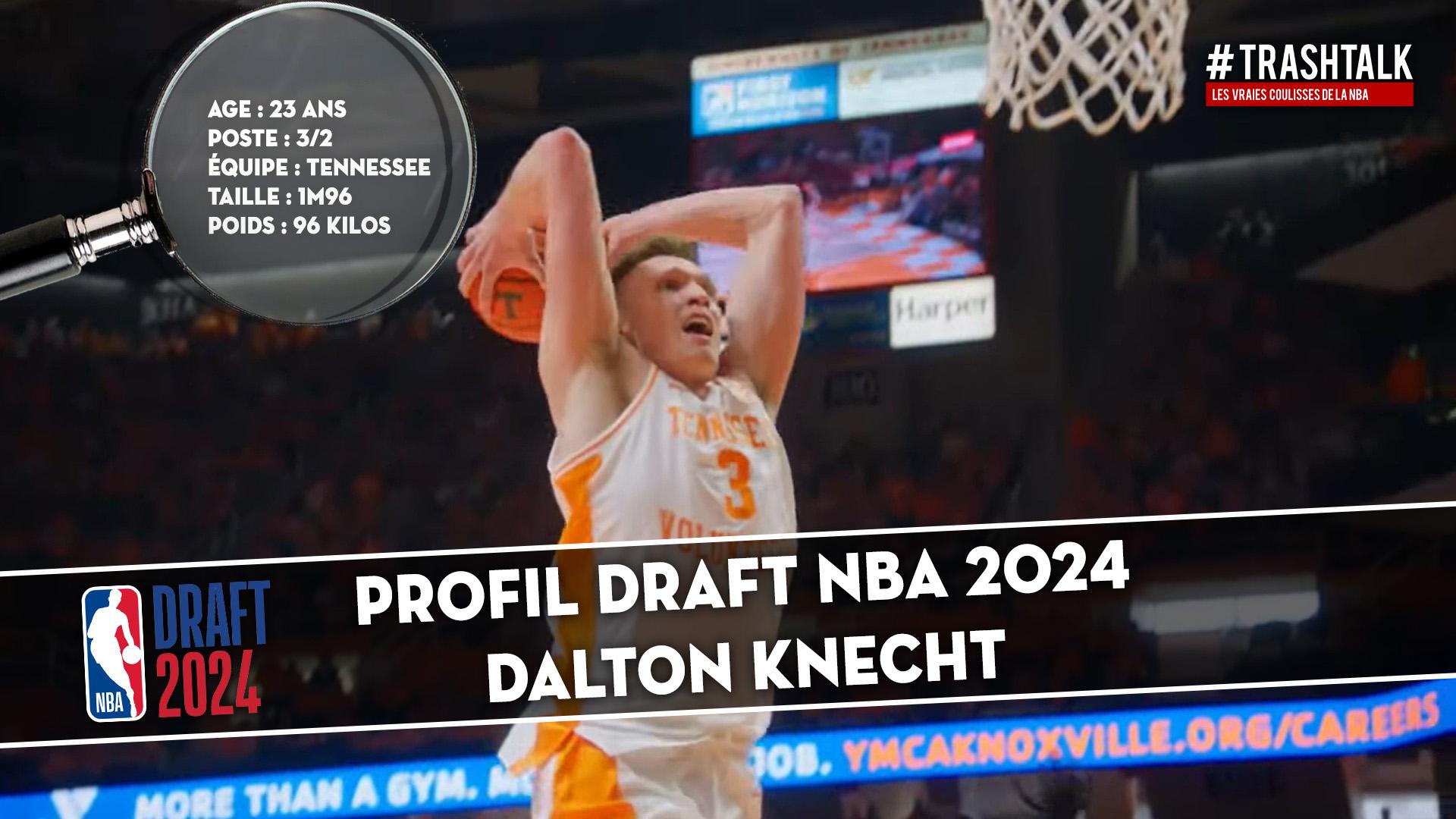 Profil Draft Dalton Knecht 4 juin 2024