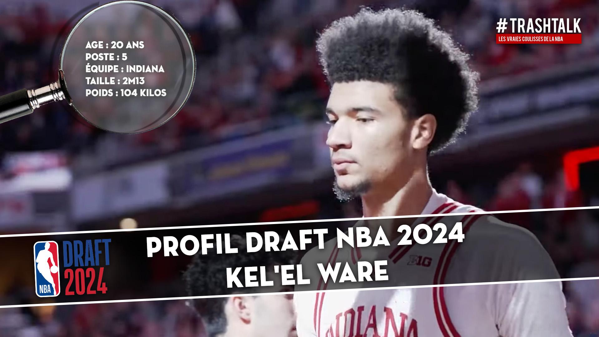 Profil Draft Kel'el Ware 12 juin 2024