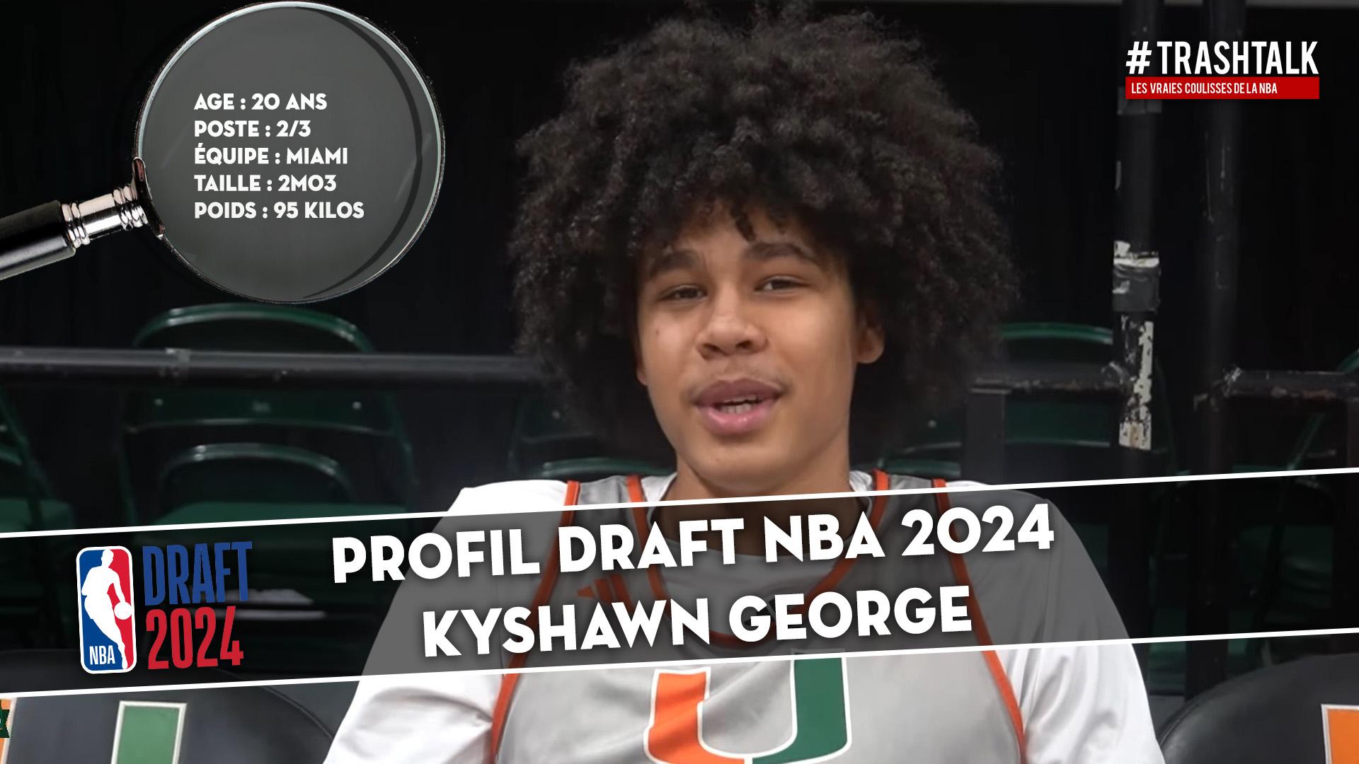 Profil Draft Kyshawn George 19 juin 2024