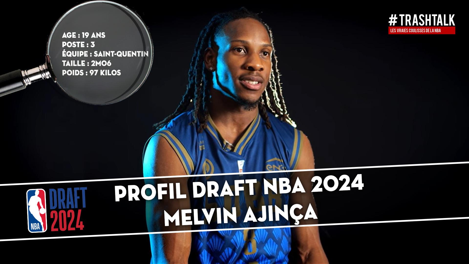 Profil Draft Melvin Ajinça 4 juin 2024