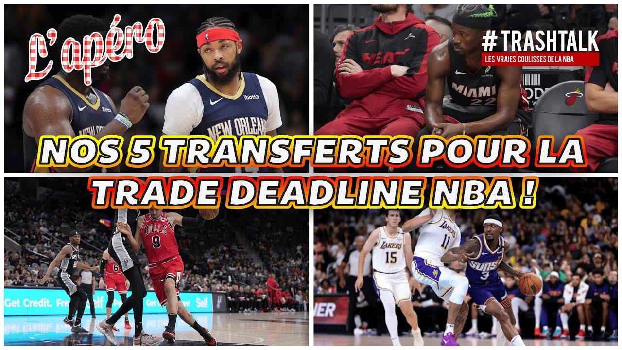 apéro trashtalk nba trade deadline