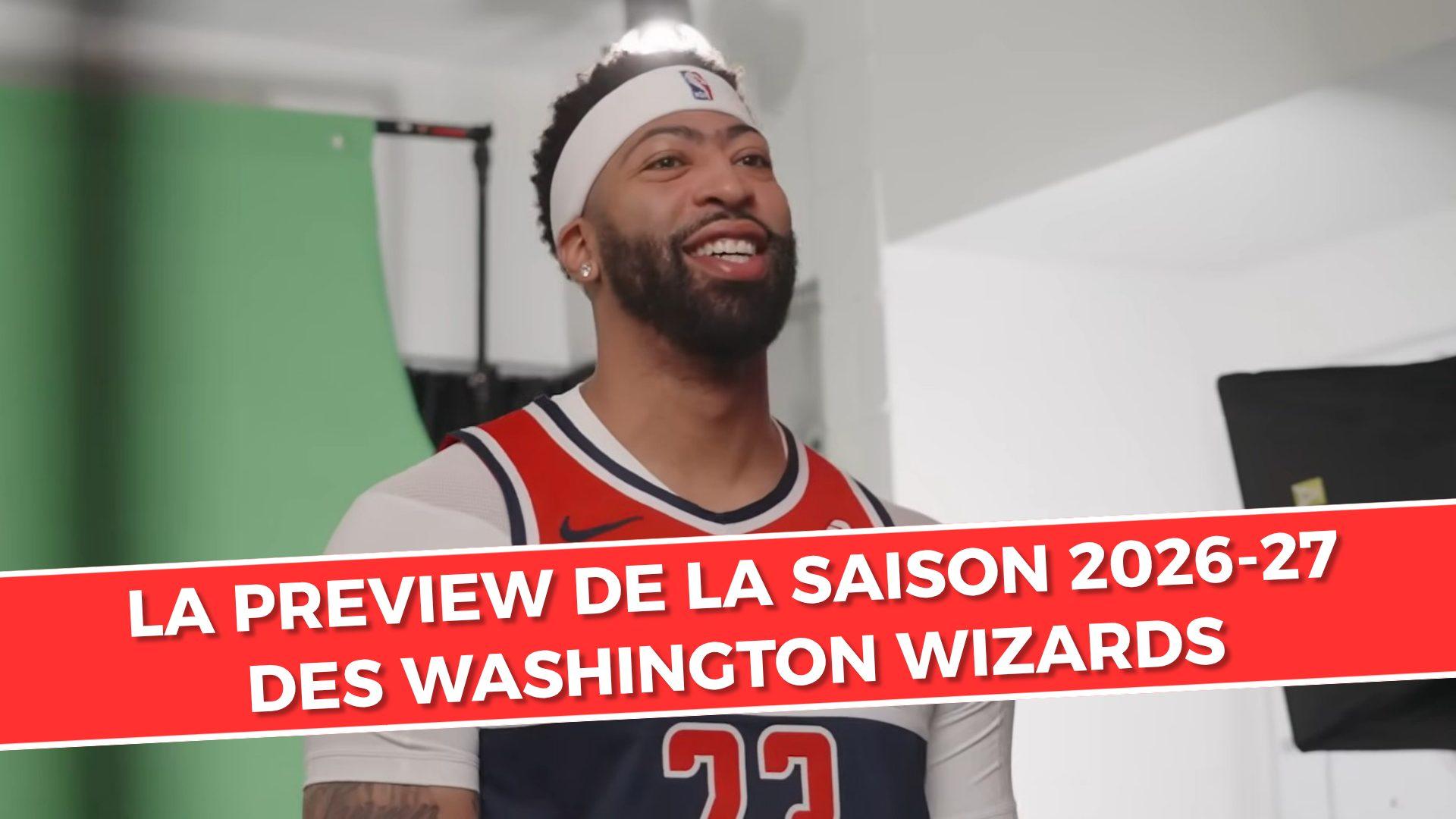 Anthony Davis Wizards 18 septembre 2026