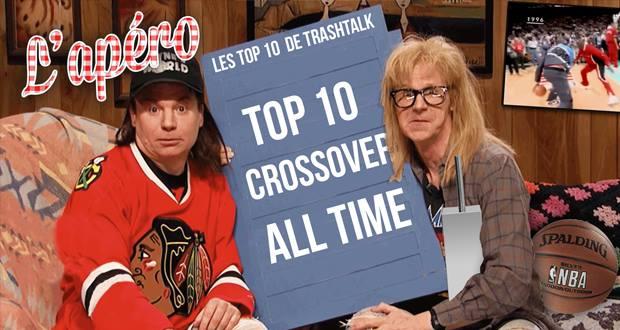 Apéro TrashTalk - Top 10 Crossover