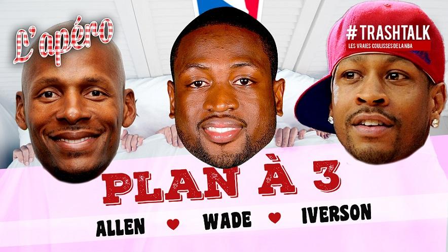 Plan à 3 - Ray Allen - Dwyane Wade - Allen Iverson