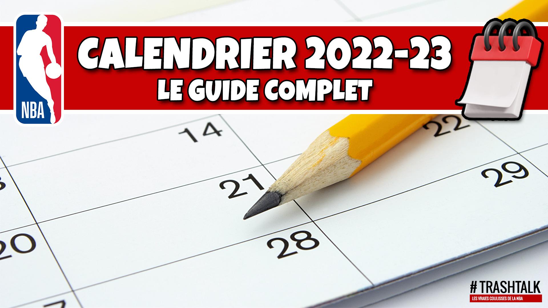 Calendrier Saison NBA 2022-2023 le guide complet