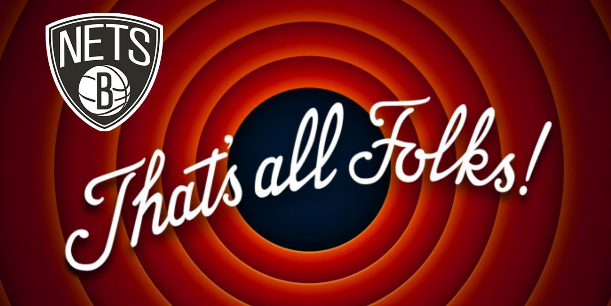 That's all folks Nets 9 février 2023