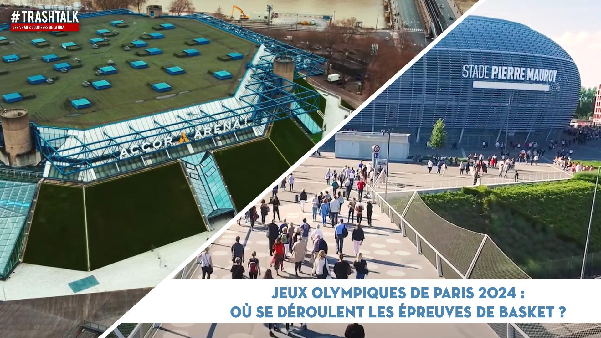 Jeux Olympiques Paris 2024 où se déroulent les épreuves de basketball