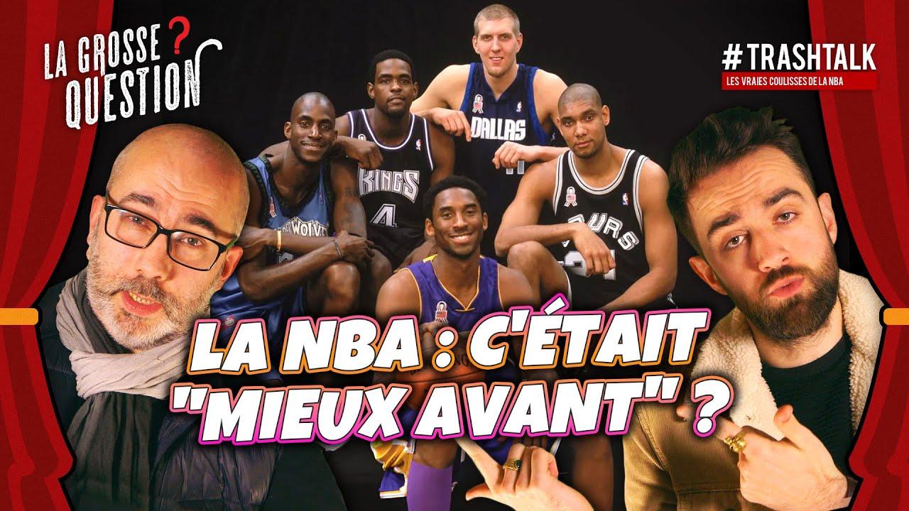 La NBA : est-ce que c'était "mieux avant" ? #LaGrosseQuestion 18 mars 2024
