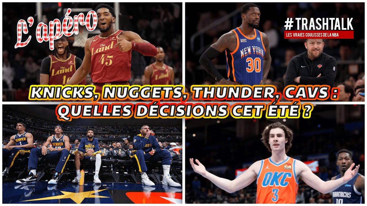 apéro trashtalk knicks thunder cavs nuggets