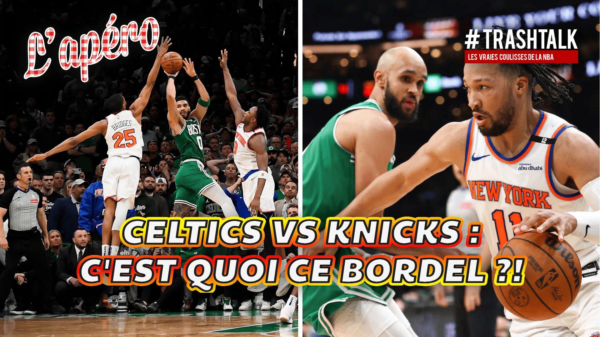 Apéro TrashTalk Celtics - Knicks 10 mai 2025