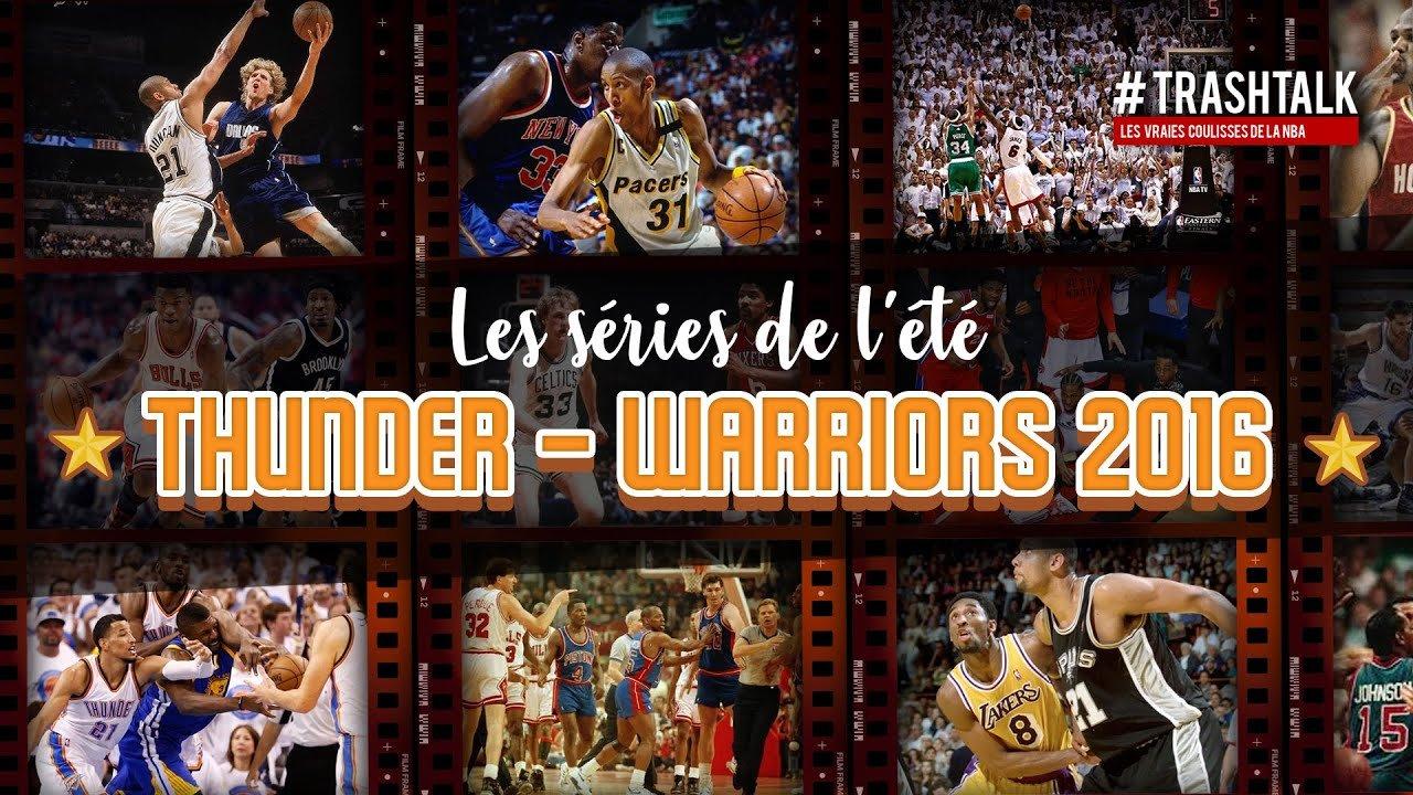 Séries été 2025 Warriors Thunder Playoffs NBA 2016 Vidéo TrashTalk