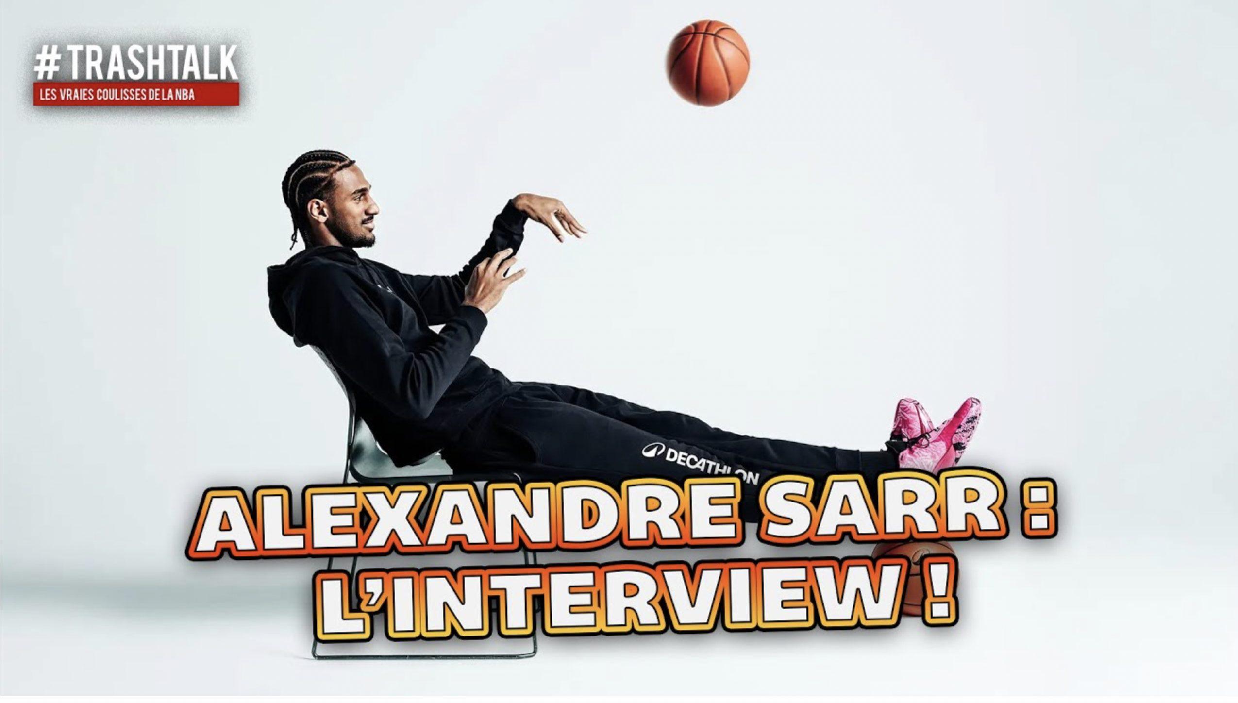 Interview Alexandre Sarr