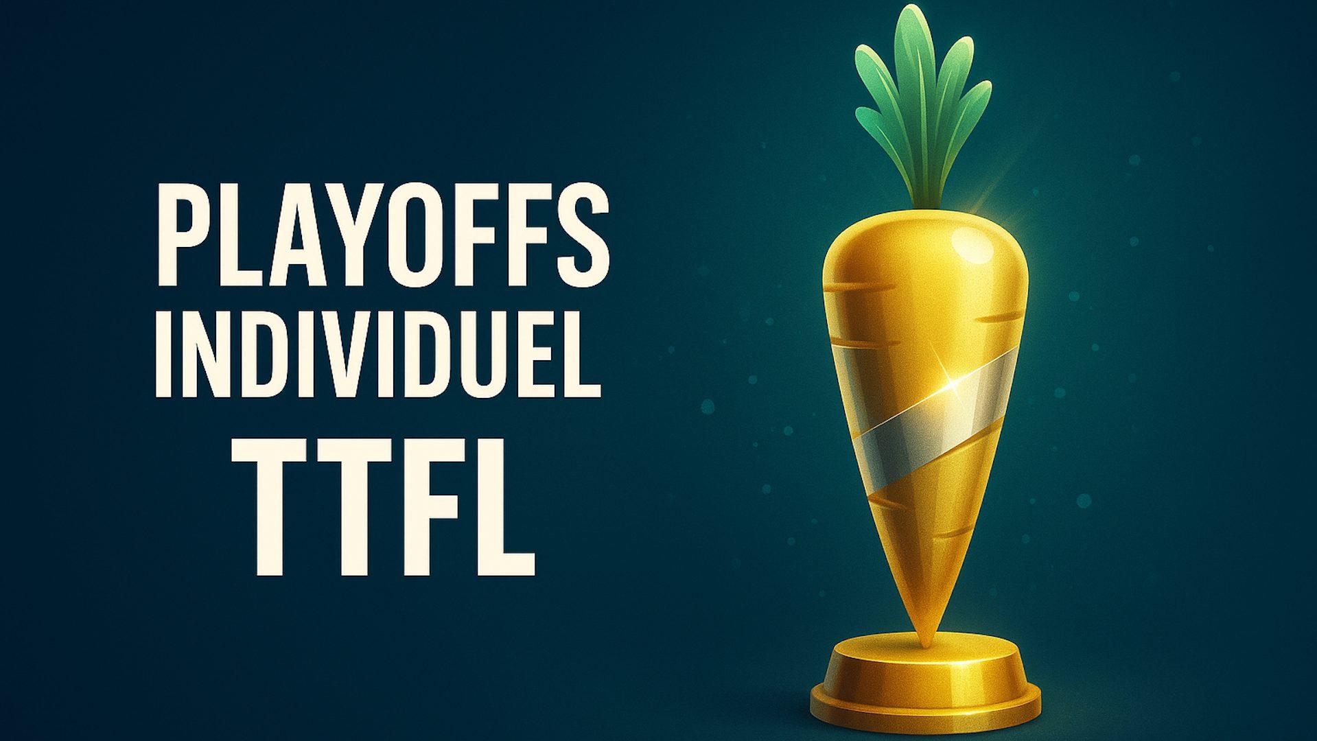 Tutoriel TrashTalk Fantasy League - les Playoffs TTFL en individuel