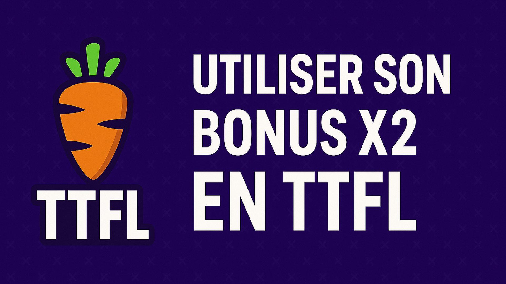 Tutoriel TrashTalk Fantasy League - utiliser son bonus x2 en TTFL