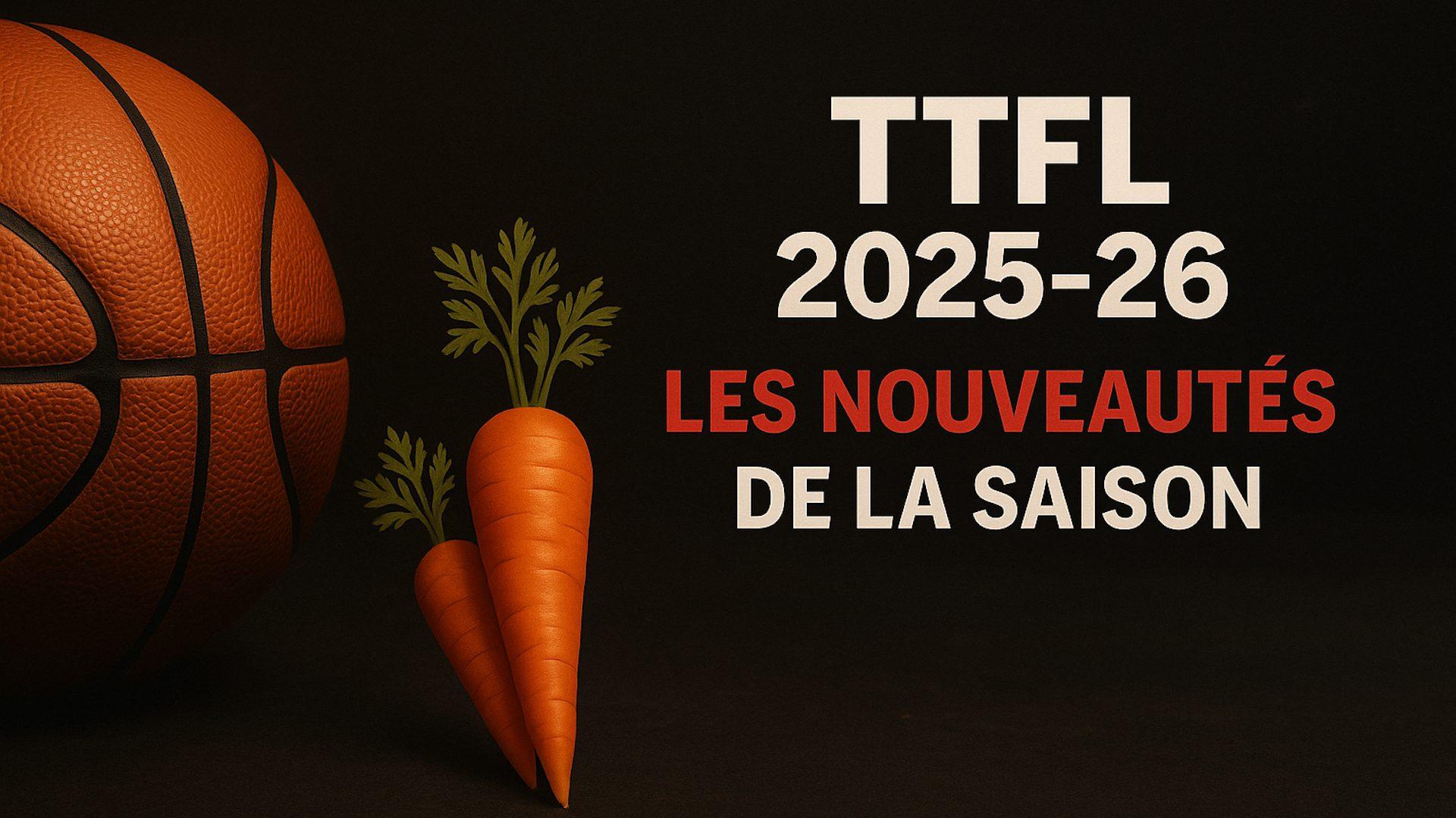 Couverture article nouveautés de la saison 2025-26 TrashTalk Fantasy League TTFL