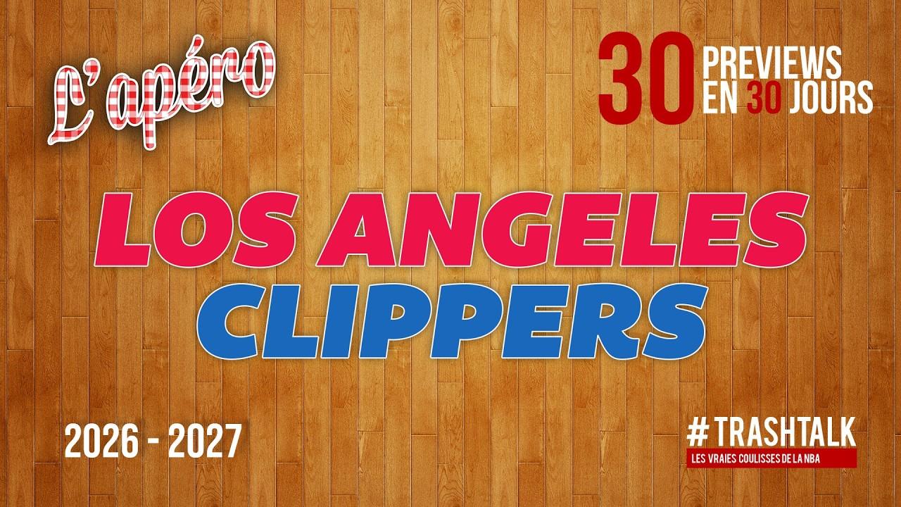 30 previews 30 jours 2026 Clippers