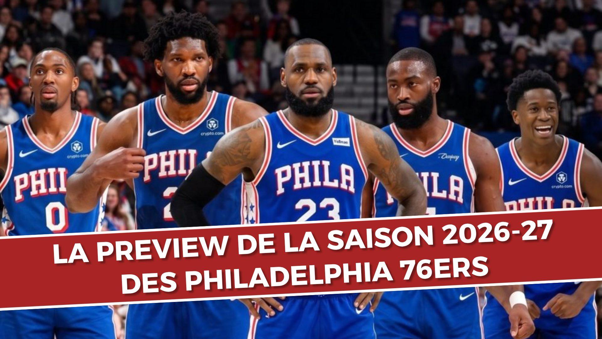 Couverture previews - Saison 2026-2027 Philadelphia 76ers
