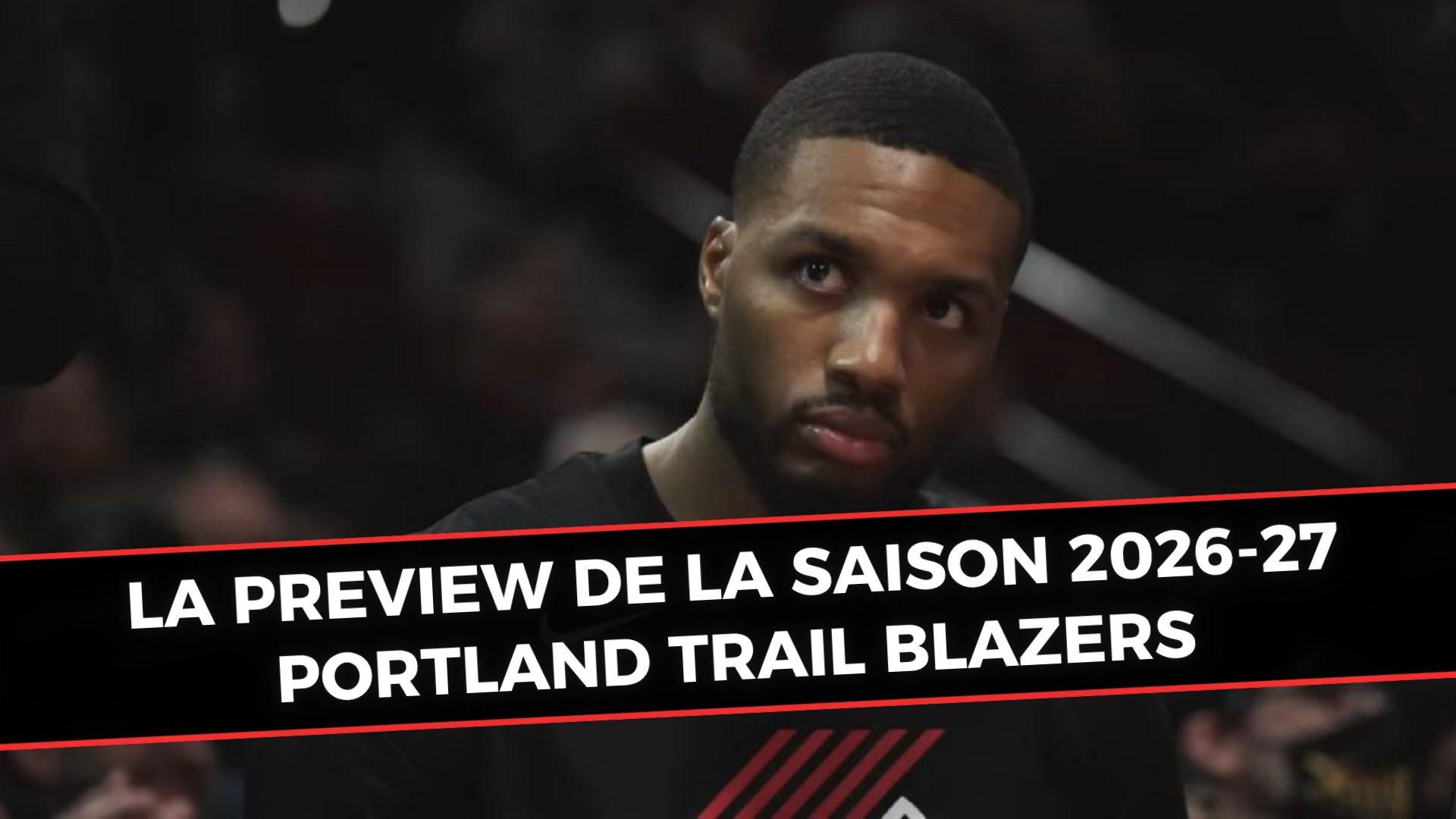 Portland Trail Blazes preview 30 previews 30 jours
