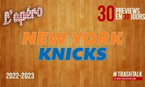 Knicks preview 25 septembre 2022